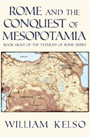 [Veteran of Rome 08] • Rome and the Conquest of Mesopotamia